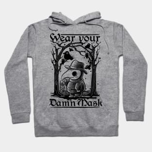 Wear your damn mask Hoodie